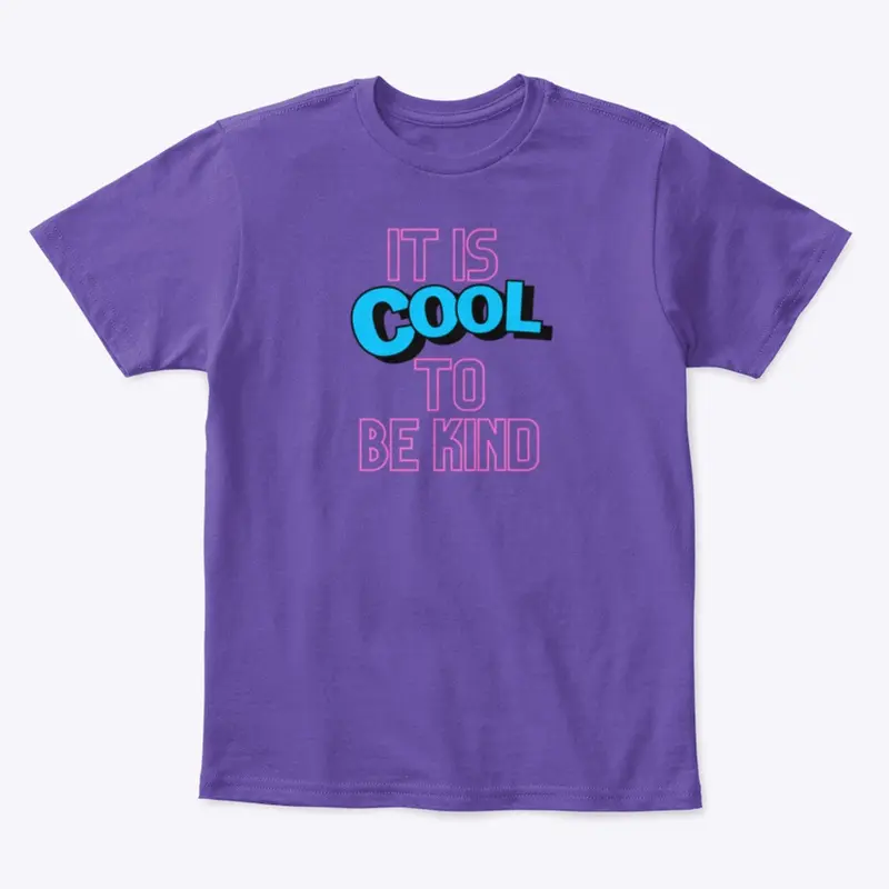 it is cool to be kind